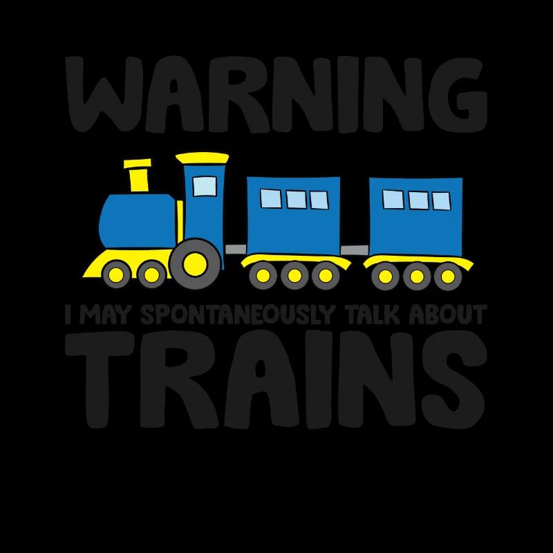 Warning May Spontaneously Talk About Trains