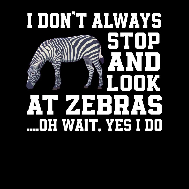 Lustiges Zebra Tier Spruch