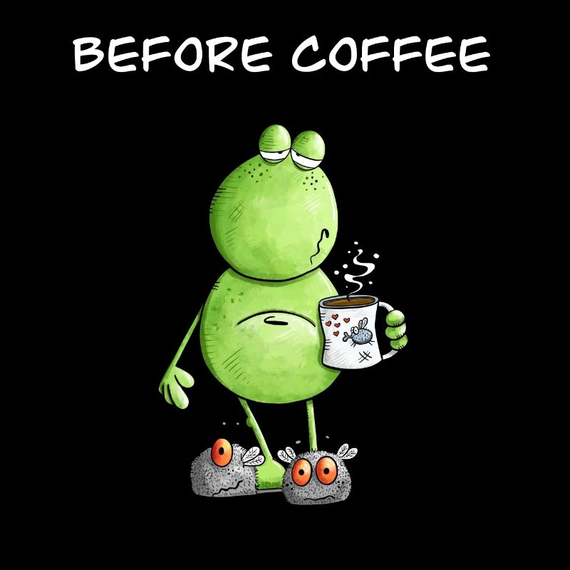 Before Coffee I Morning Grouch Frog I Coffee