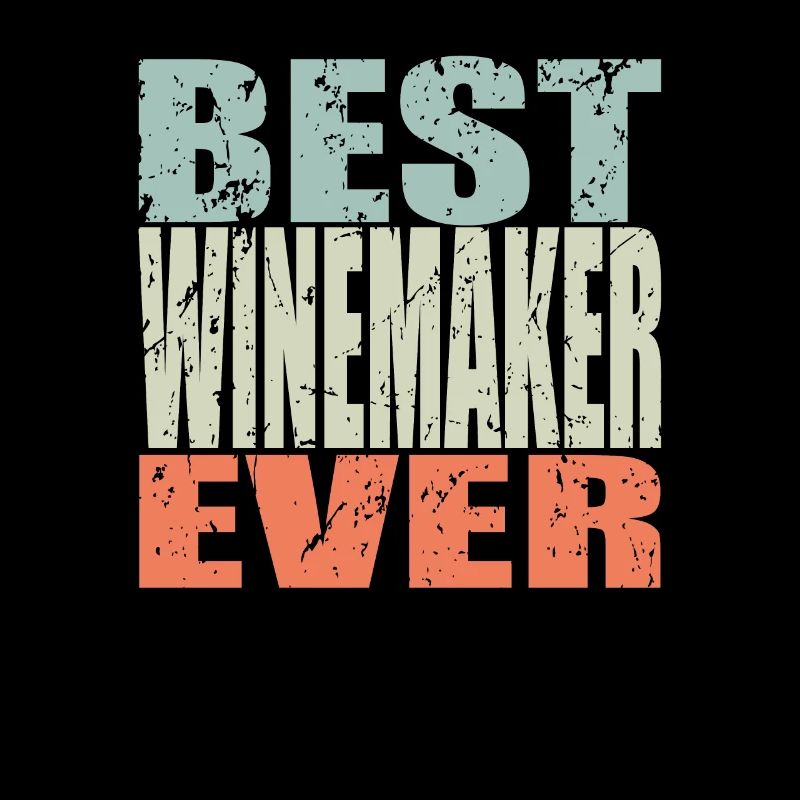 Best Winemaker ever Winemaker Gift