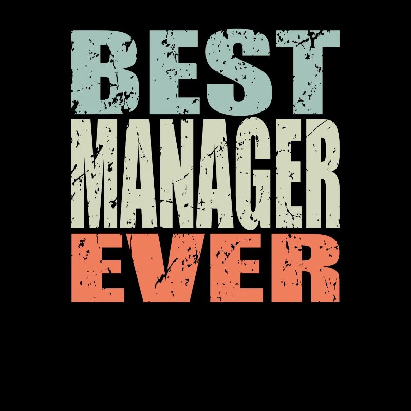 Best Manager ever Manager Geschenk