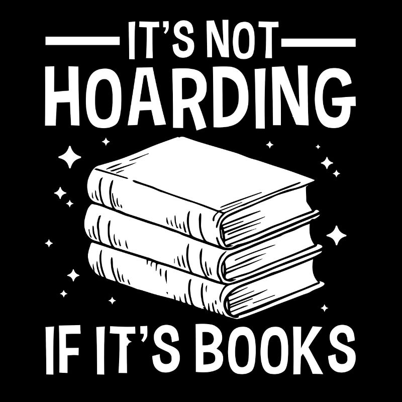 It's not hoarding if it's books that