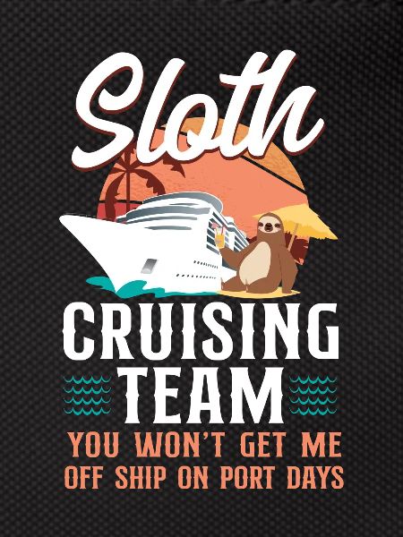 Cruise Ship Vacation Sloth Sloth