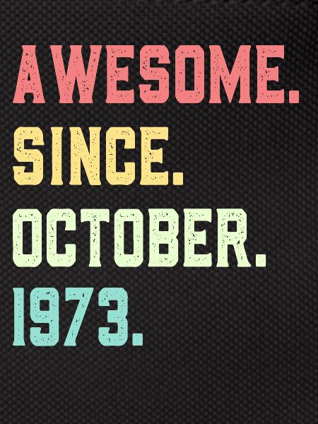 Awesome Since October 1973