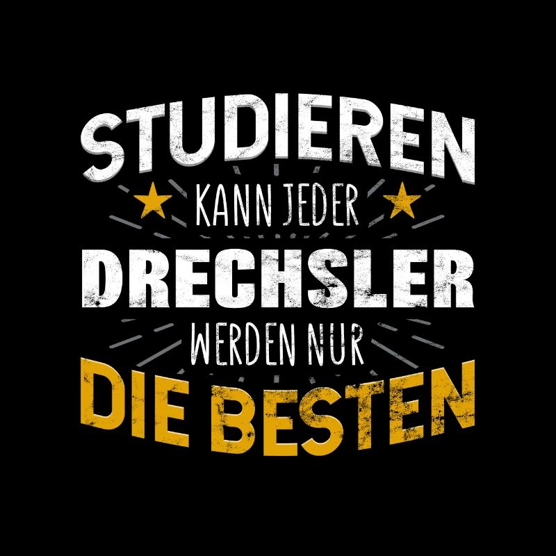 Drechsler Studiere kann jeder