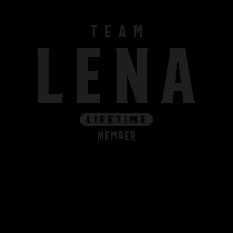 Team Lena Lifetime Member Personalized Name