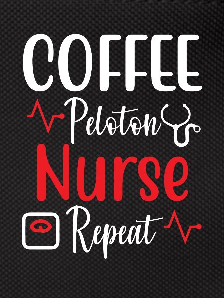 Coffee Peloton Nurse Repeat