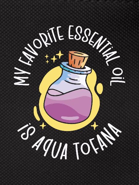 Aqua Tofana Verschwörungstheoretiker Ätherisches