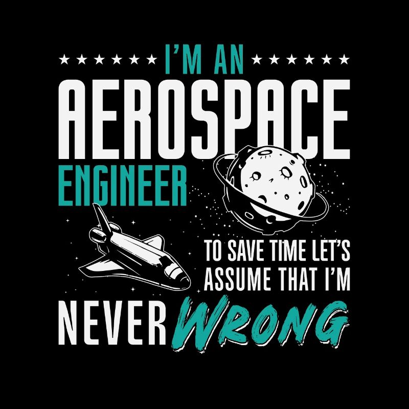Aerospace I'm An Aerospace Engineer Engineering