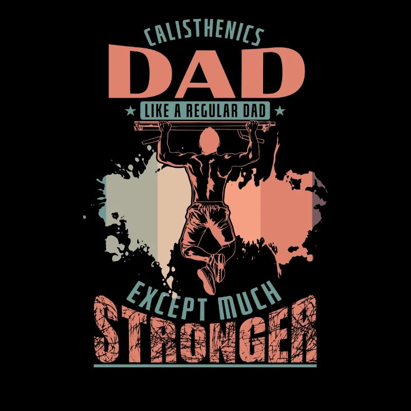 Calisthenics Dad is except much Stronger
