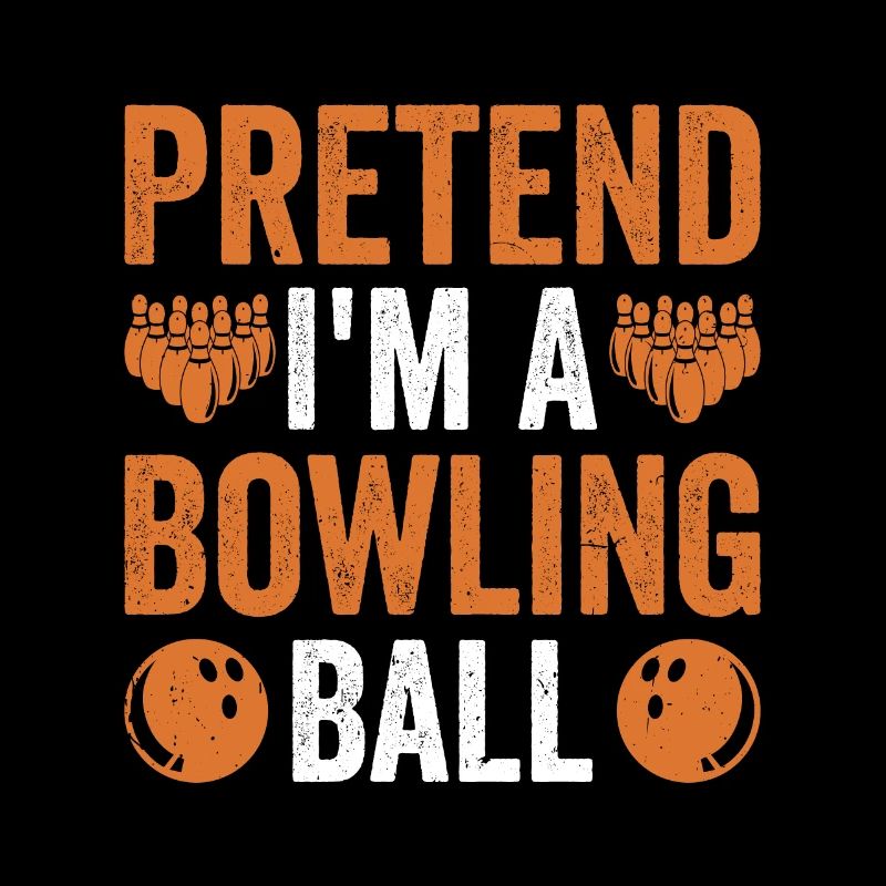 Ich bin ein Bowling Bowling Alley Bowler Bowling