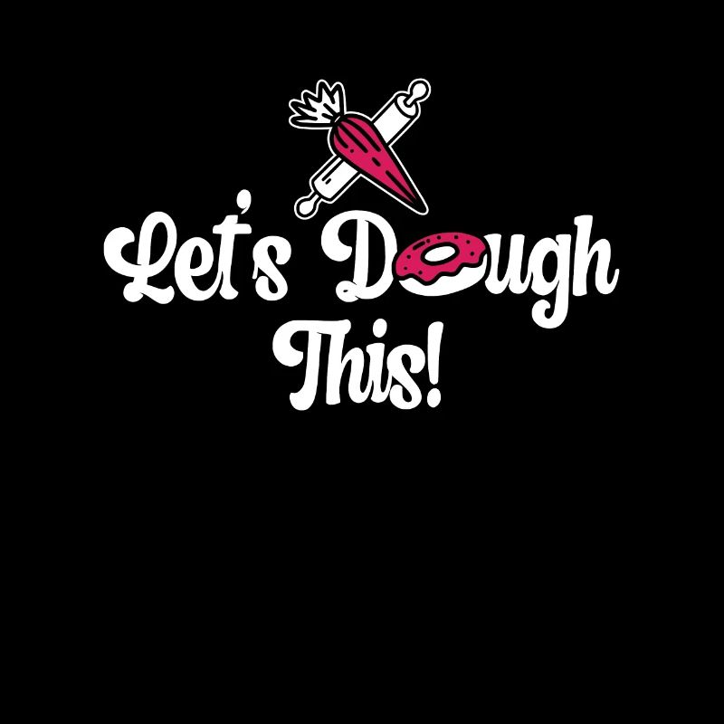Baker Let's Dough This Baking Cupcake Bakery Cake