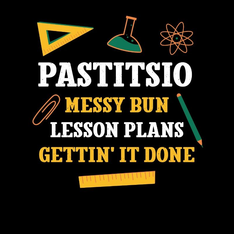 Pastitsio Messy Bun Lesson Plans Funny Teacher