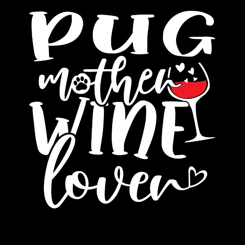 Mère PUG amoureuse du vin