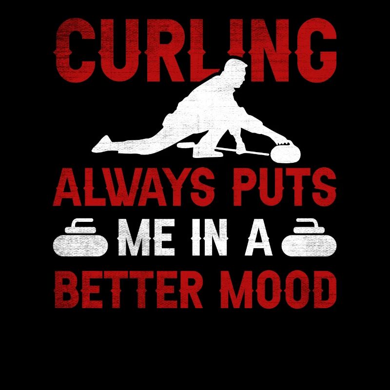 Curling Always Puts Me In A Better Mood Curling