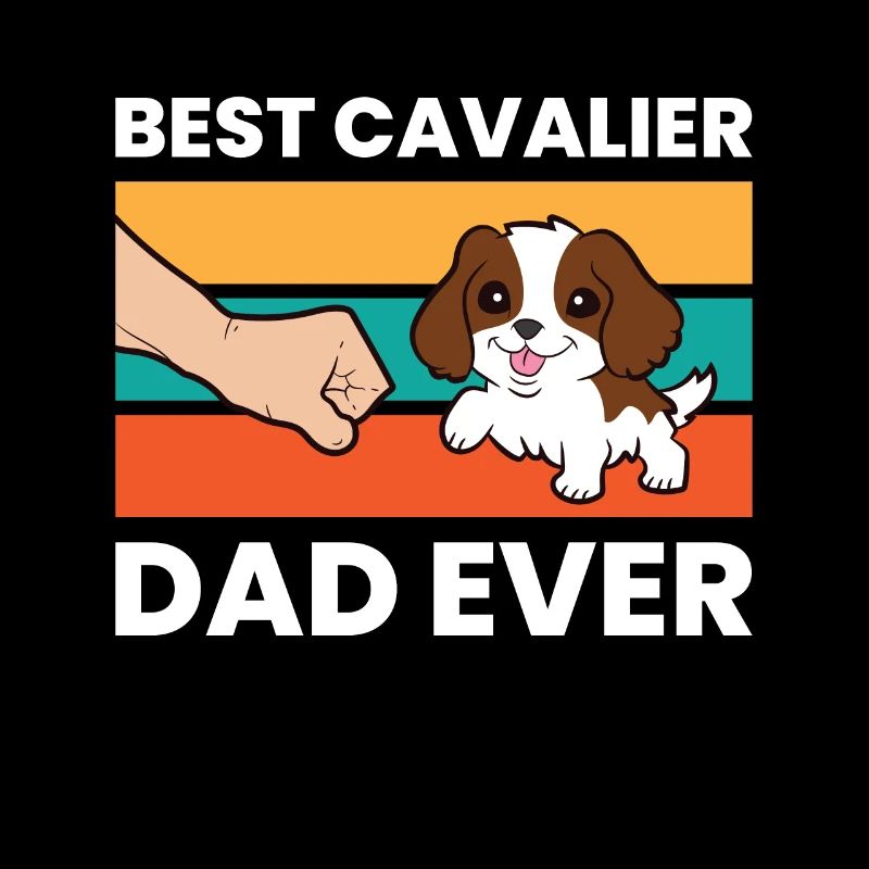 Best Cavalier Dad Ever Cavalier King Charles