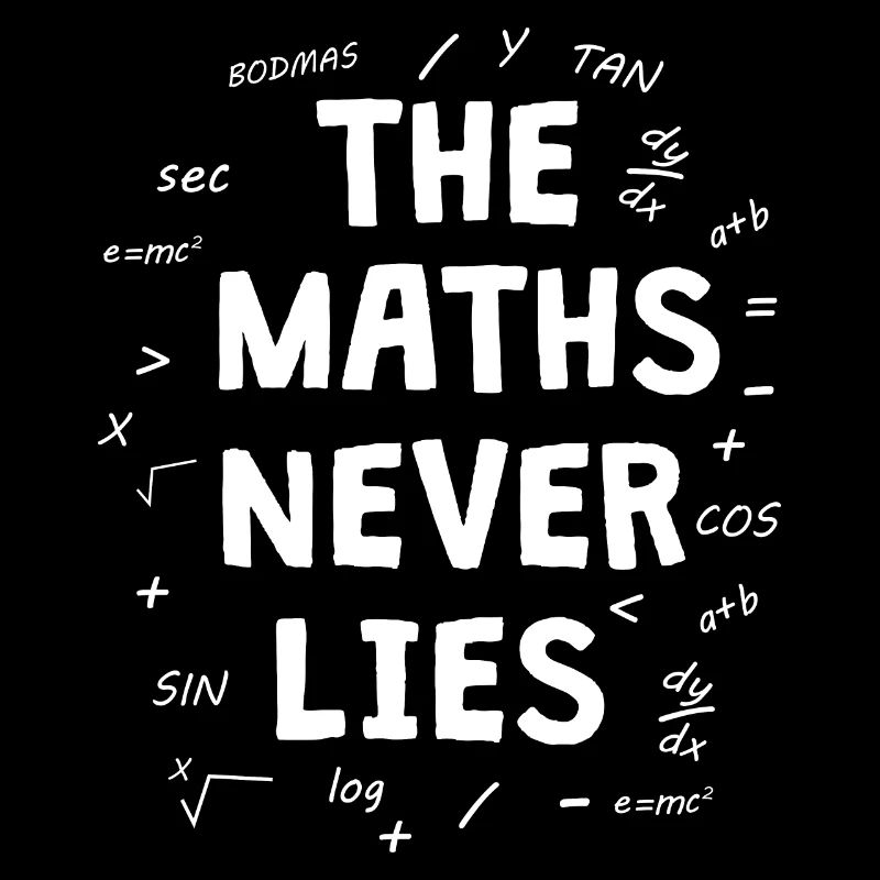 The maths never lies