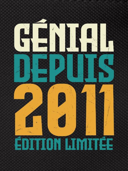 Génial depuis 2011