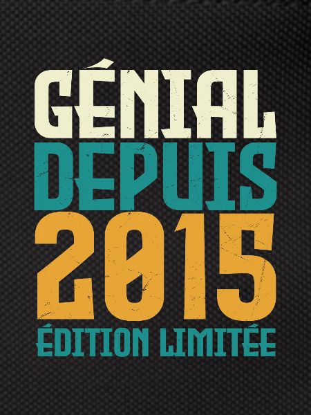 Génial depuis 2015