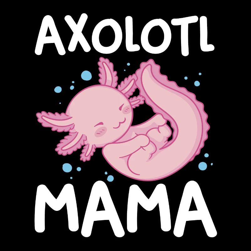 Axolotl Mama