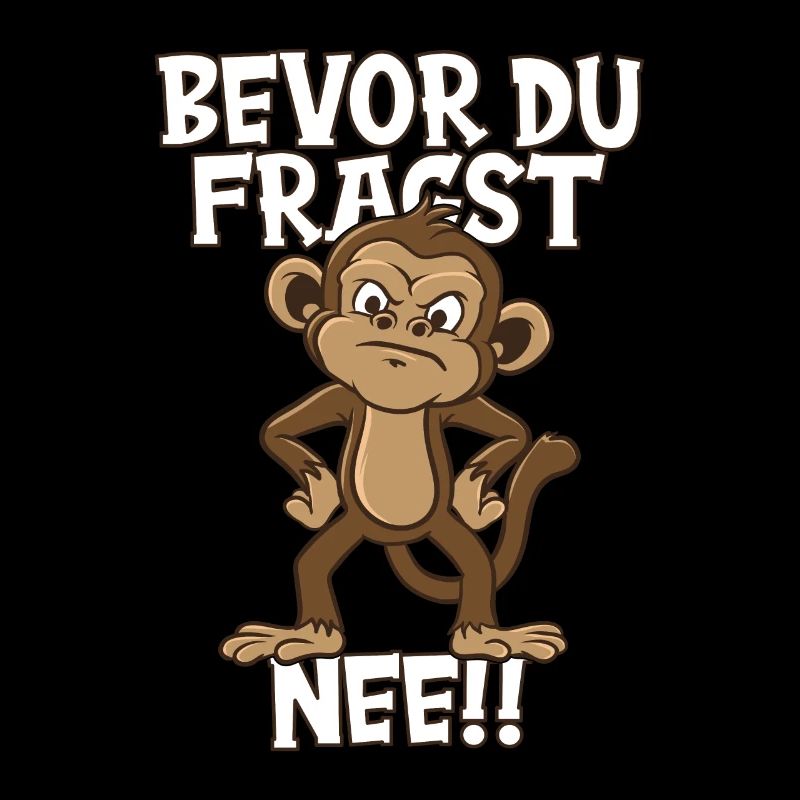 Sage nein Witziger Affe mit Spruch Kleidung Äffche