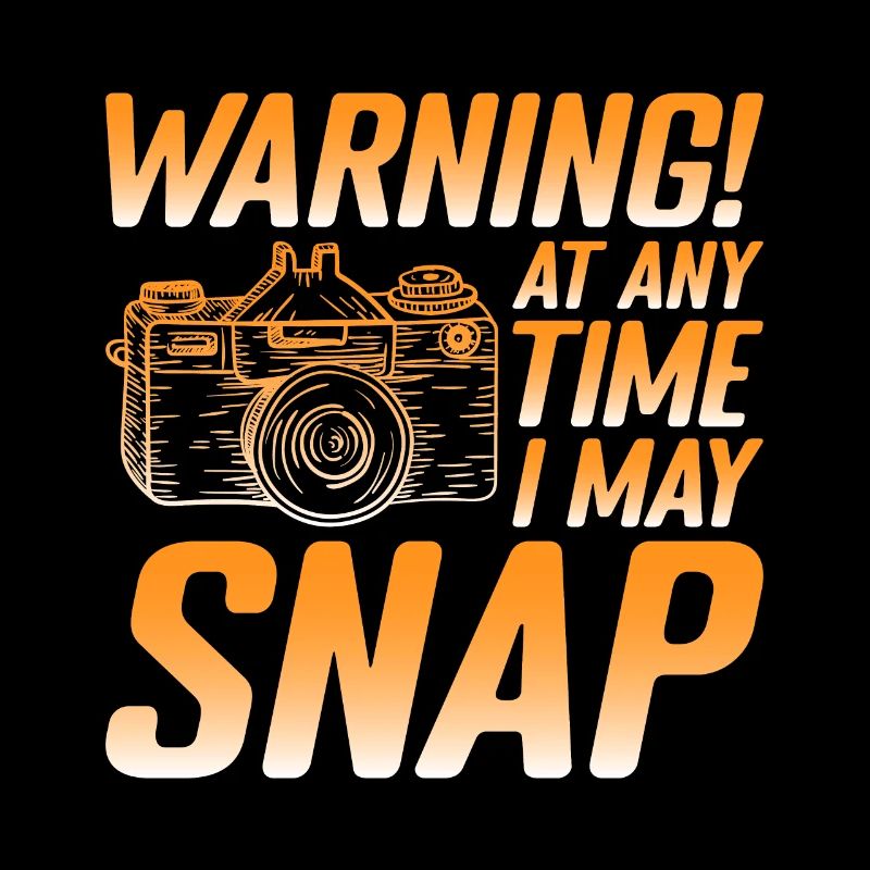 Warning! At Any Time I May Snap 2