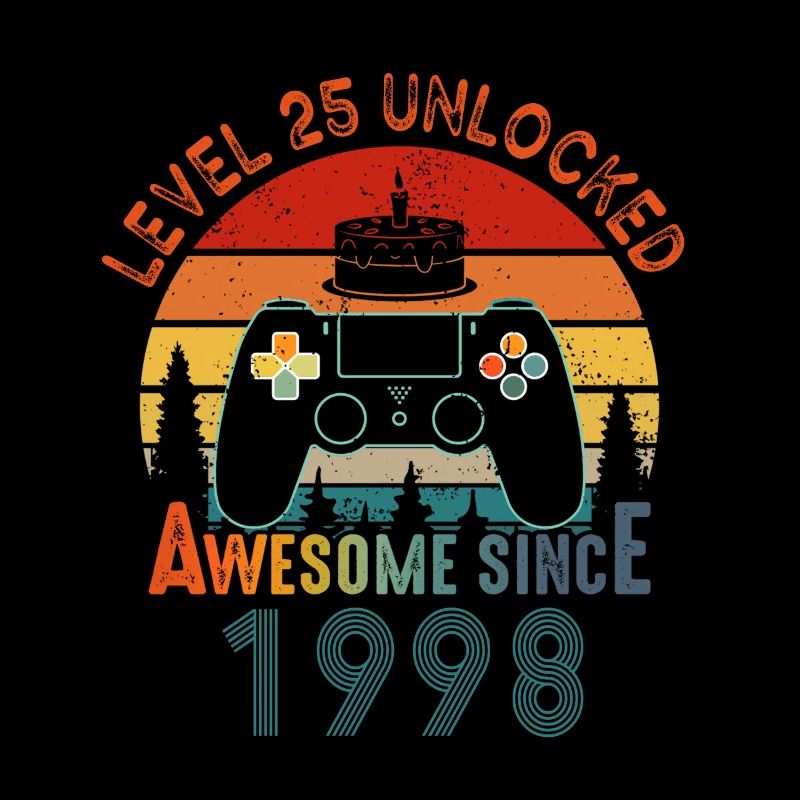 Level 25 Unlocked Awesome Since 1998 Funny Gamer