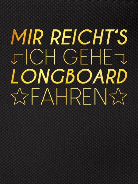 Longboard Spruch