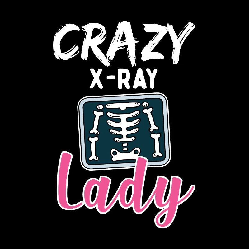 Radiology Crazy X Ray Lady Rad Tech
