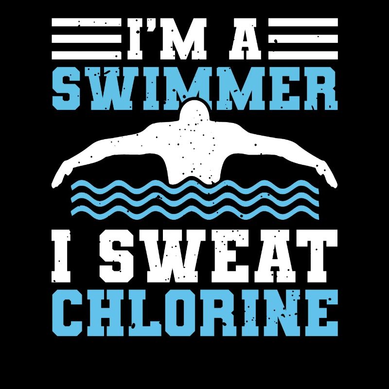 Ich Bin Ein Schwimmer, Ich Schwitze Clorine