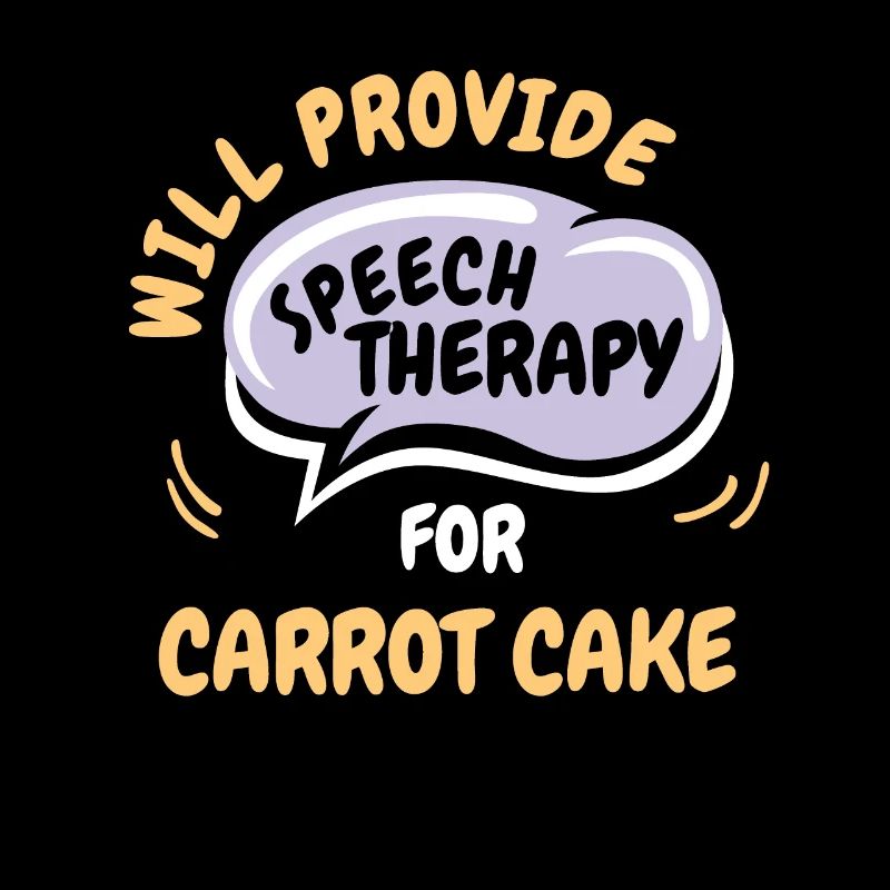 Provide Speech Therapy for Carrot Cake Funny