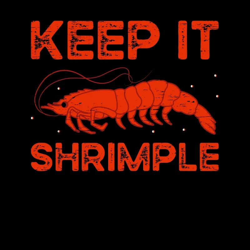 Keep It Shrimple Seafood Shellfish Fishing Prawn