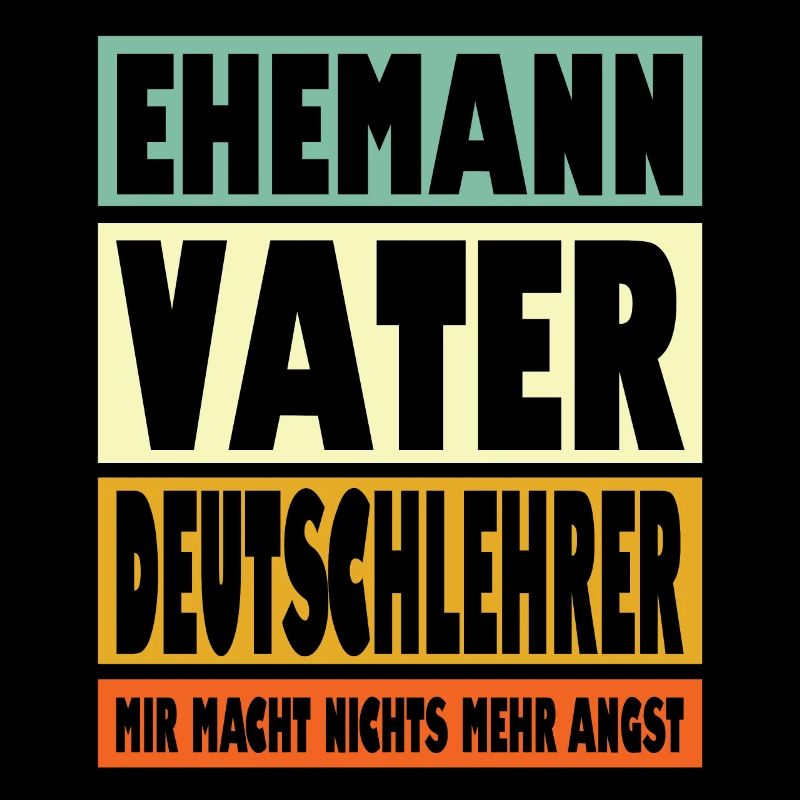 Deutschlehrer Vater Ehemann Held
