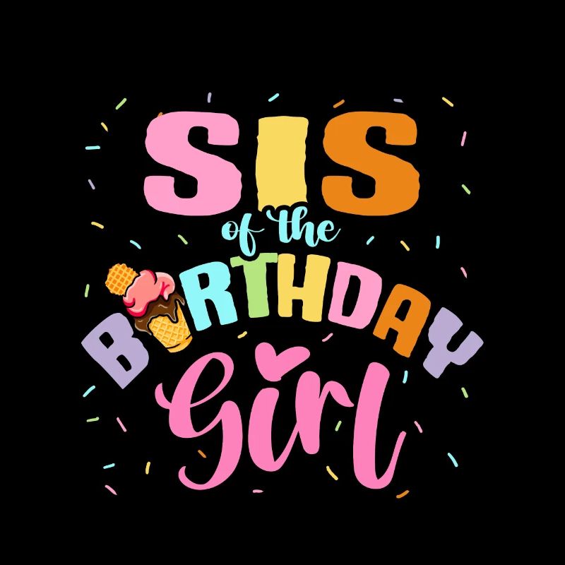 Schwester Geburtstagskind Happy B-Day Eiscreme