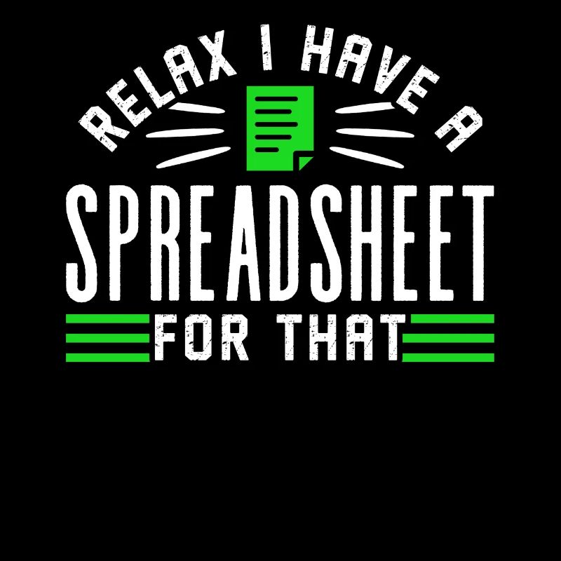 Entspannen Sie Sich Ich Habe Ein Spreadsheet Dafür