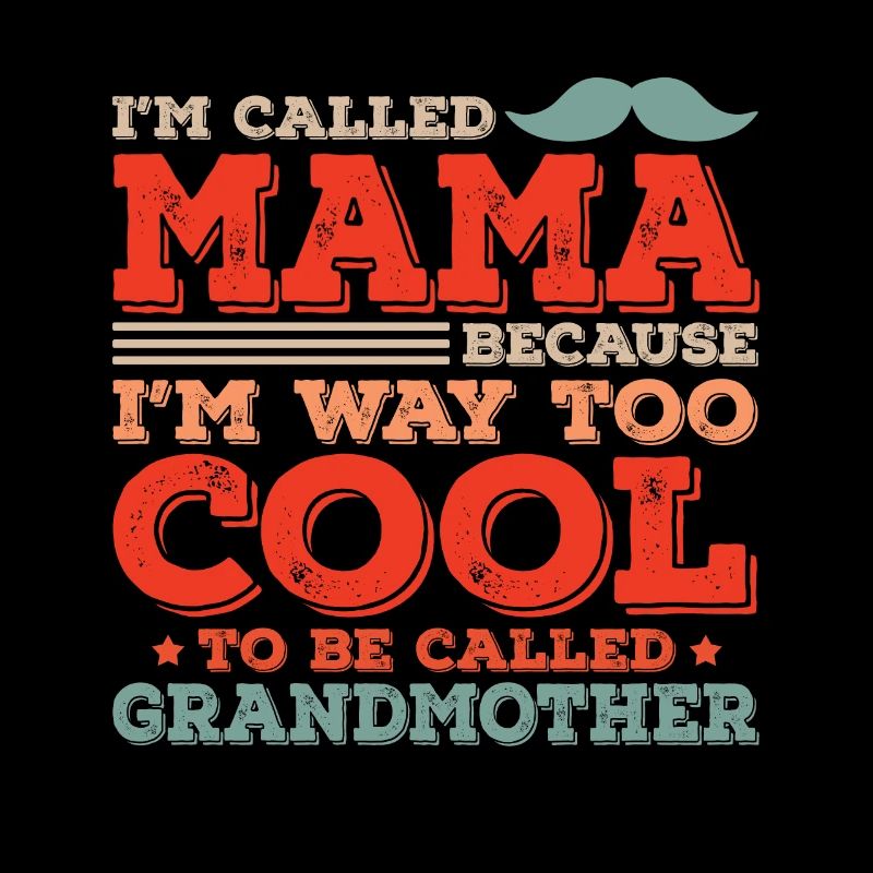 Ich Heiße Mama Großmutter Mama Muttertagsmama