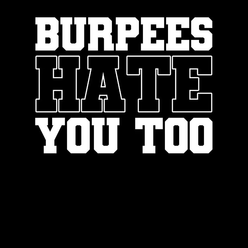 Burpee Workout Gym Citations Burpees vous déteste aussi