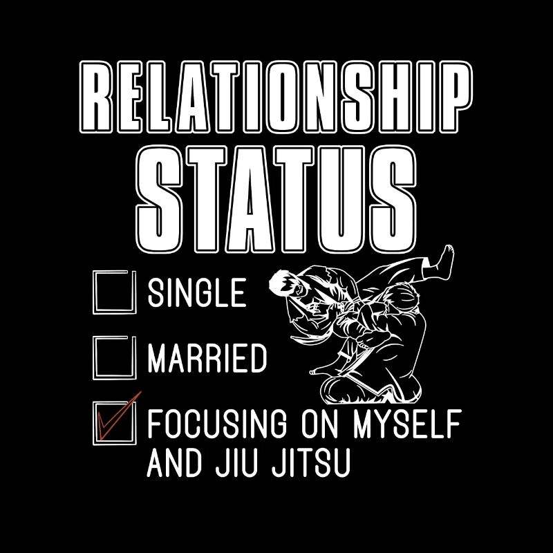 Jiu Jitsu Relationship Status Combat Fight Fighter