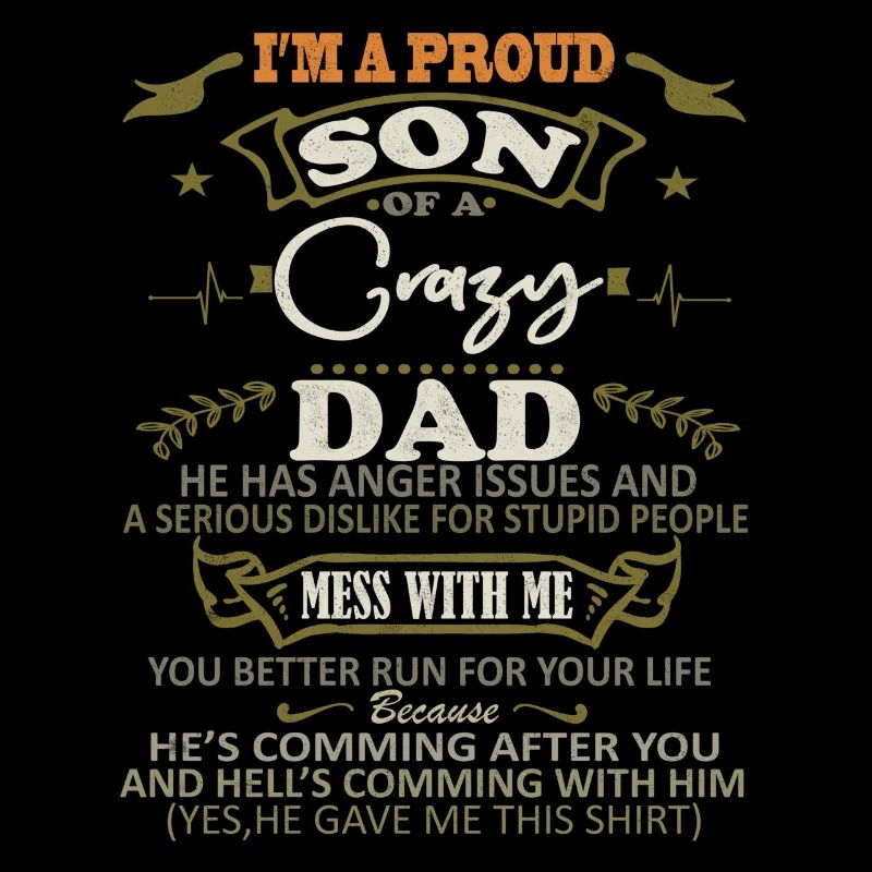 Ich bin ein stolzer Sohn von Crazy Dad Funny Say