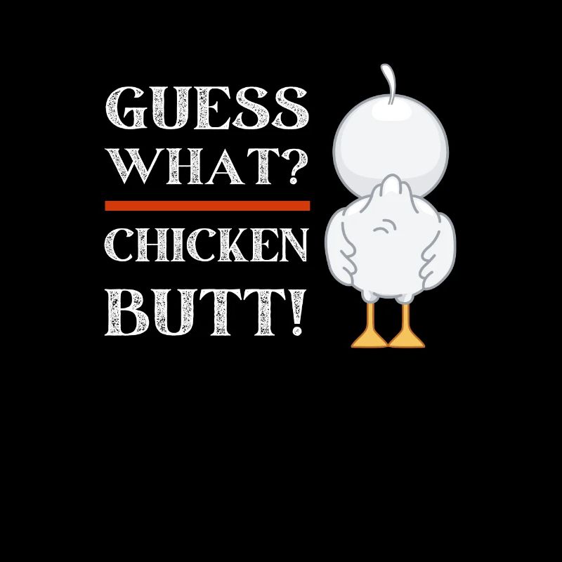 Humour drôle mignon devinez quoi? Cul de poulet! Drôle