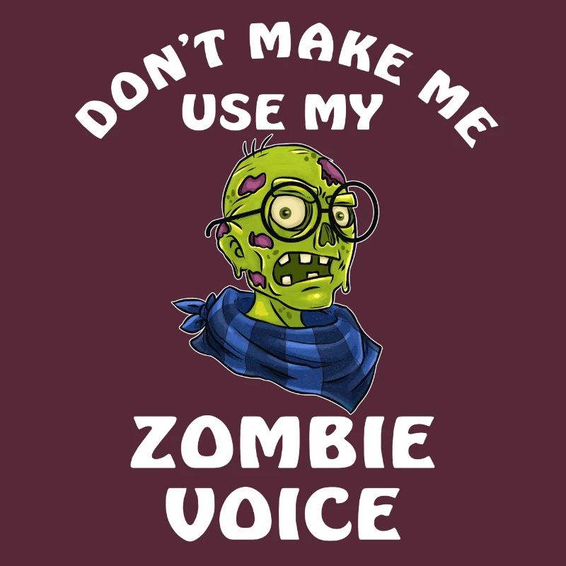 Ne me faites pas utiliser ma voix de zombie