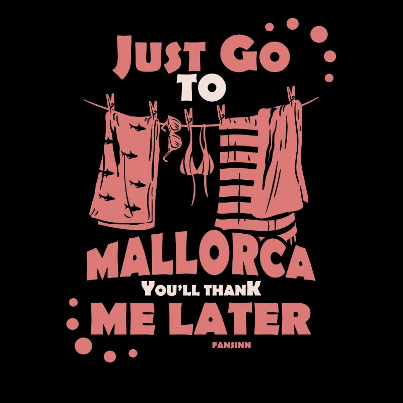 Mallorca dank mir später