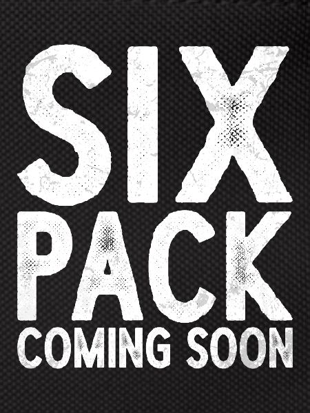 Six Pack Coming Soon 47