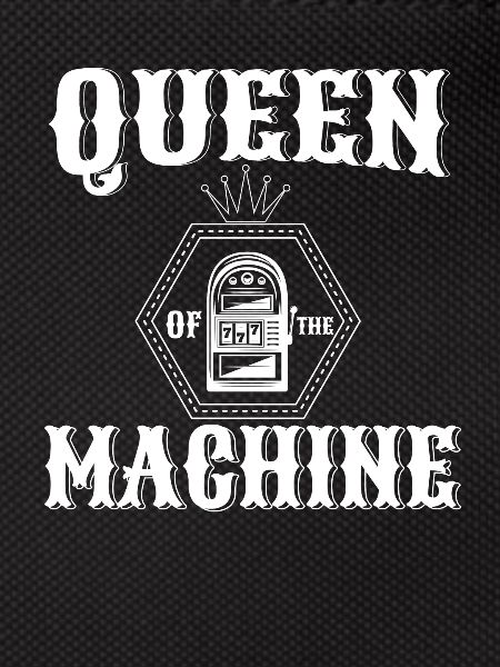 Queen Of The Machine