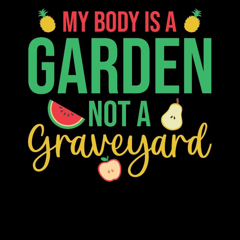 Citation de jardinage végétalien Mon corps est un jardin pas un gr