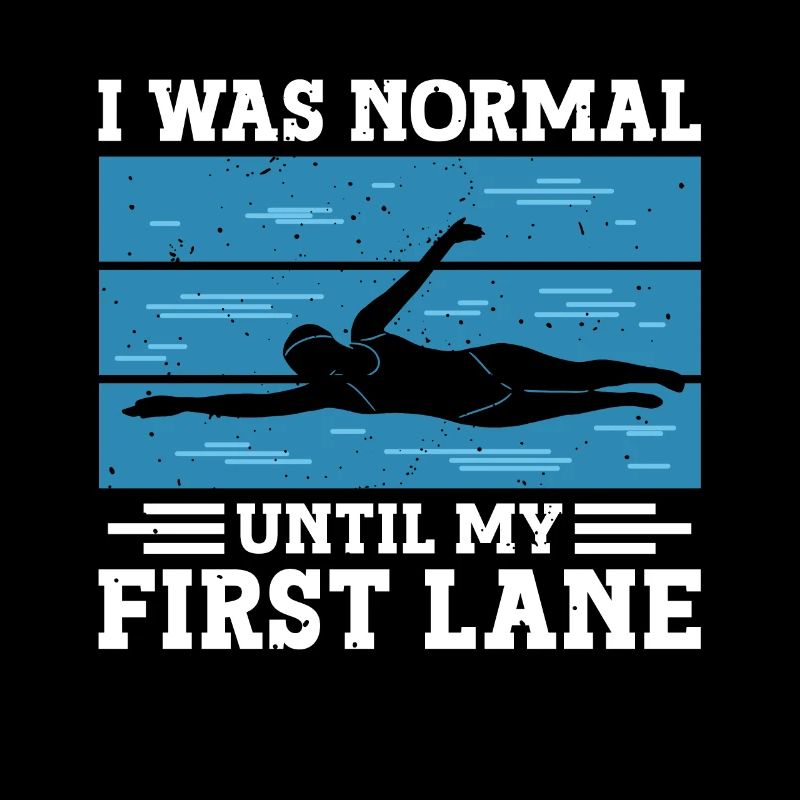 Schimmer Schwimmen I Was Normal Until My First
