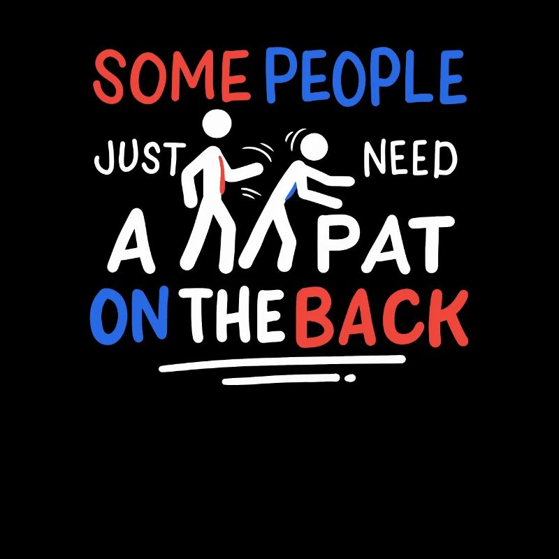 Some people just need a pat on the
