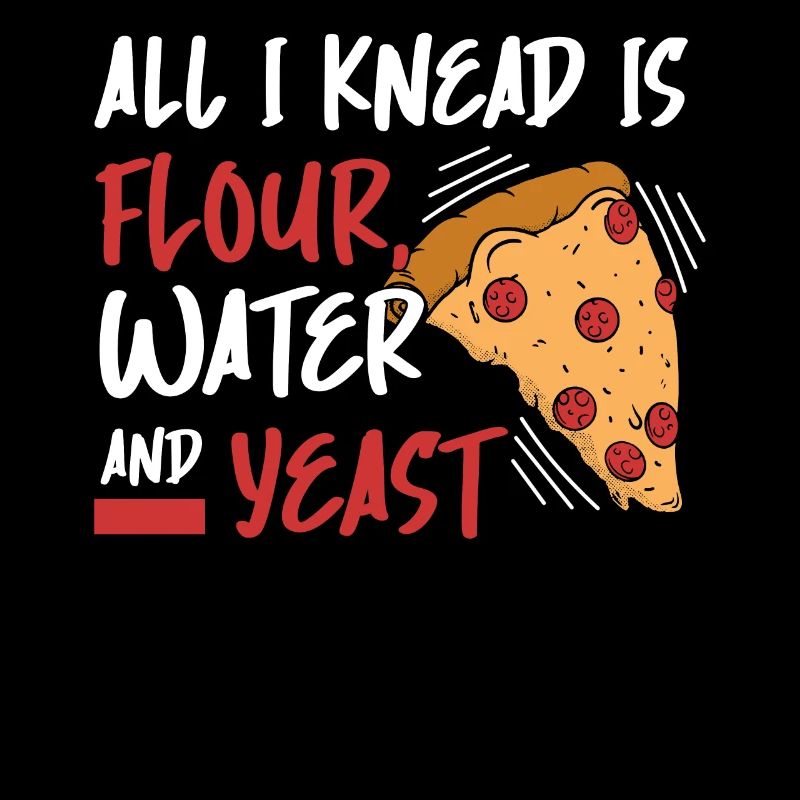 All I Need Is Flour Water And Yeast Pizza Making