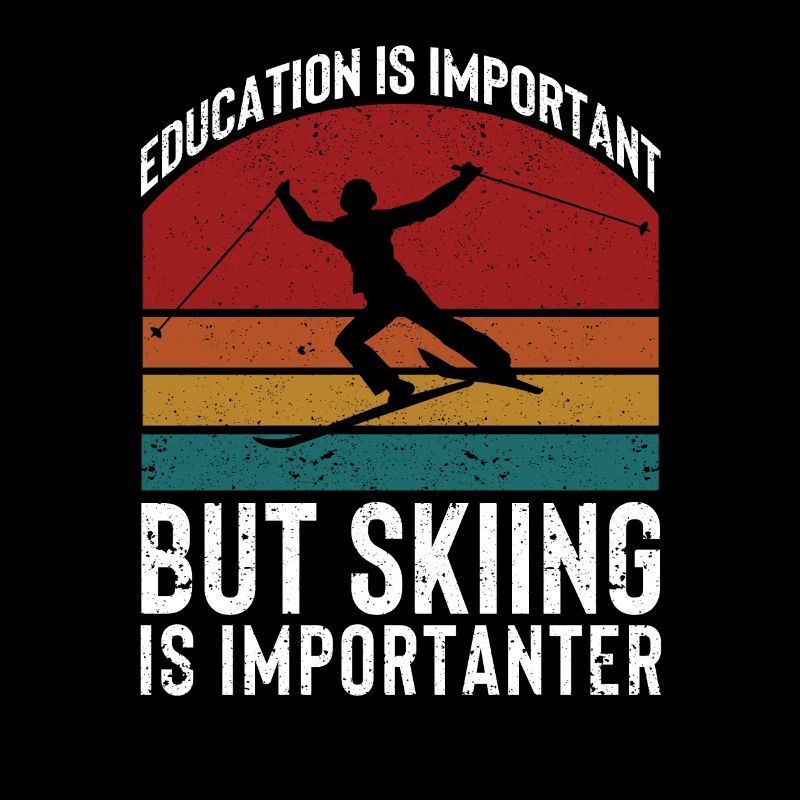 L’éducation est importante, mais le ski est plus important