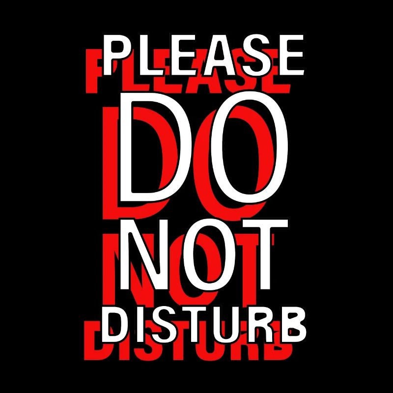 Please Do Not Disturb - Bitte nicht stören Spruch
